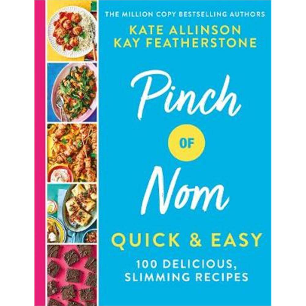 Pinch of Nom Quick & Easy (Hardback) Signed Copy - Kay Featherstone